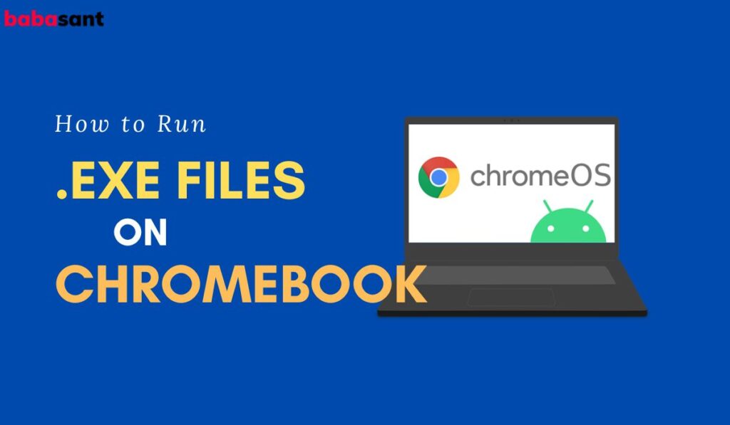 run .Exe files on Chromebook