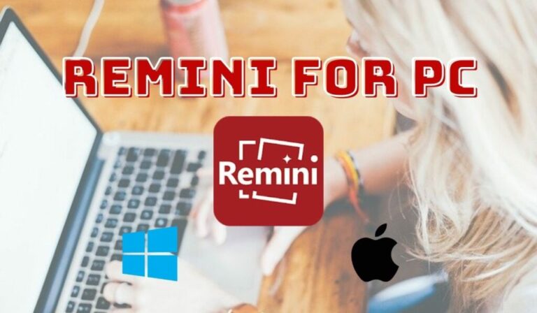 Download Remini For PC: Full Remini Installation Guide